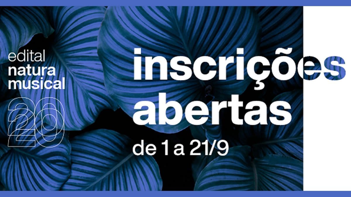 Inscrições para o edital Natura Musical 2020